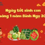 Ngày tốt sinh con tháng 1 năm Bính Ngọ 2026